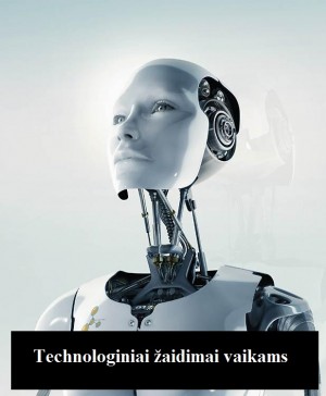 20170522-technologiniai-zaidimai-vaikams